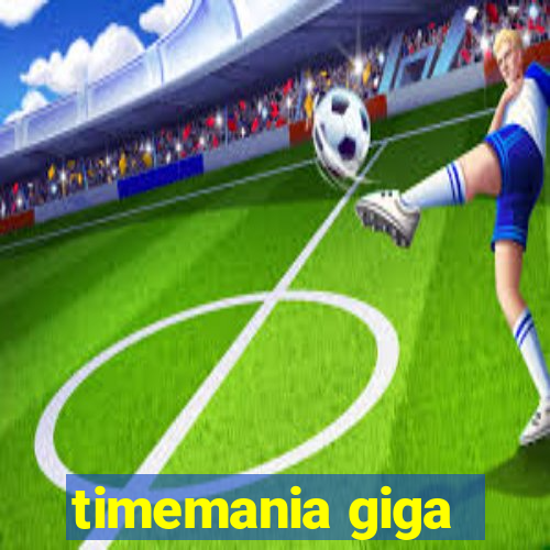 timemania giga-sena